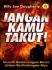 Jangan Kamu Takut